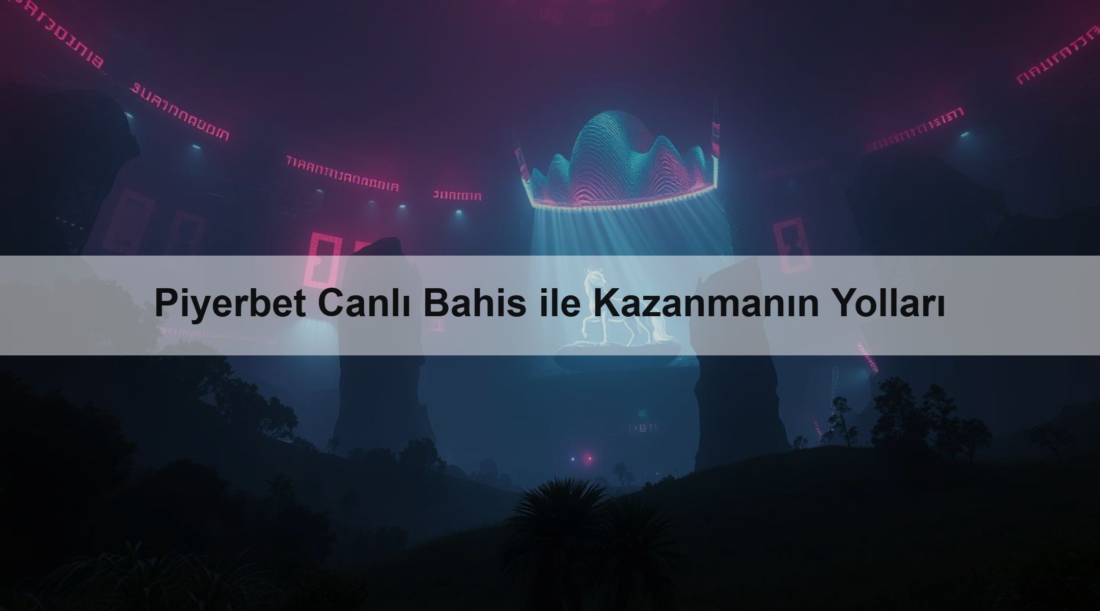 Piyerbet Canlı Bahis ile Kazanmanın Yolları
