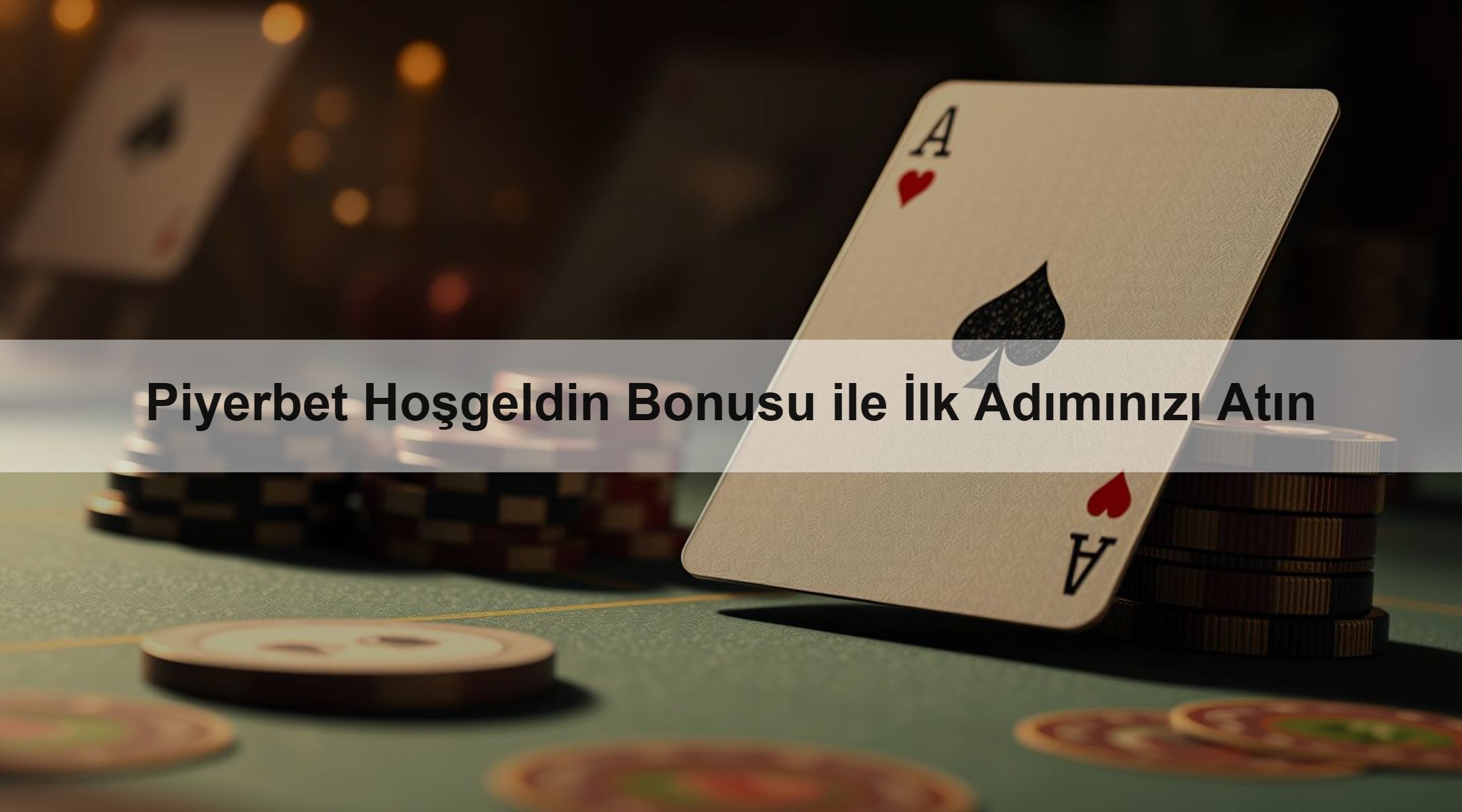Piyerbet Hoşgeldin Bonusu ile İlk Adımınızı Atın